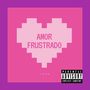 Amor Frustrado