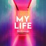 My Life (Explicit)