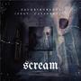 Scream (feat. Casper King) [Explicit]