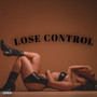 Lose Control (Explicit)