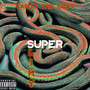 Super Slimy (Explicit)