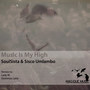 Music Is My High