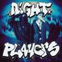 NIGHT PLAYERS (Explicit)