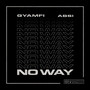 No Way (Explicit)