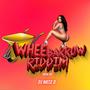 Wheelbarrow Riddim (Explicit)