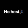 No Hesi (Explicit)