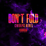 DON'T FOLD (Explicit)