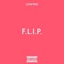 F.L.I.P.