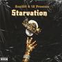 Starvation (feat. 1K) [Explicit]