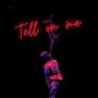 Tell On Me (Explicit)