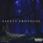 Safety Protocol (Explicit)