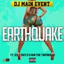 Earthquake (feat. Izzy Faye & Evan the Twerk God)