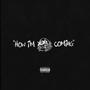 How I'm Coming (Explicit)