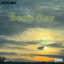 Good Day (Explicit)