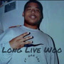 Long Live Woo (Explicit)