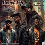 Level Up (feat. Funckshaun, Broken Sword & Raiz Da Novelis) [Explicit]