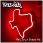 Get Your Texas On