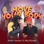 Move Your Body (feat. Maj Kiambike)