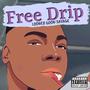 Free Drip (Explicit)