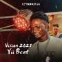 Vision 2025 Yii Beat