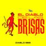 El Diablo De Las Brisas (Explicit)