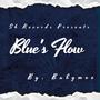 Blue's Flow (Explicit)