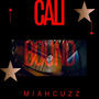 Cali Bound (Explicit)