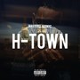 H-Town (Explicit)