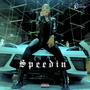 Speedin (Explicit)