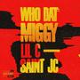 Who Dat (feat. Lil C & Saint JC) [Explicit]