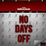 No days off (Explicit)