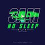 3AM NO SLEEP (Explicit)