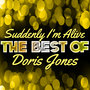 Suddenly I'm Alive - The Best of Doris Jones