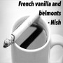 French Vanilla and Belmonts (Explicit)