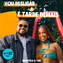 Vou Desligar / É Tarde Demais (Ao Vivo)
