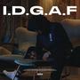 I.D.G.A.F (Explicit)