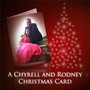 A Chyrell and Rodney Christmas Card