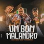 Um Bom Malandro (Versão Especial)