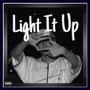 Light It Up (Explicit)