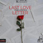 Last Love Letter (Explicit)