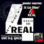 It Go Dine’ 4 Real (Radio Edit)
