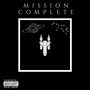 Mission Complete (Explicit)