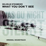 What You Don't See (Original Motion Picture Soundtrack)