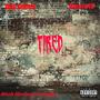 Tired (feat. DBG LilCed) [Explicit]