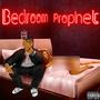 Bedroom Prophet (Explicit)