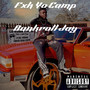 Fxk Yo Camp (Explicit)