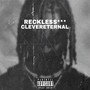 RECKLESS (Explicit)