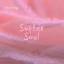 Softer Soul