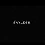 Sayless (Explicit)