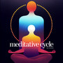 Meditative Cycle